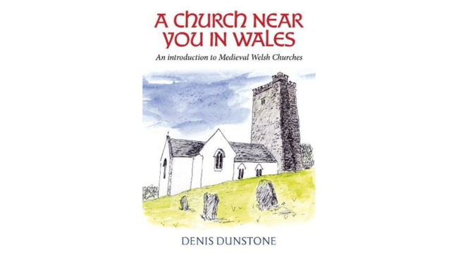 Cover of A Church Near You in Wales by Denis Dunstone